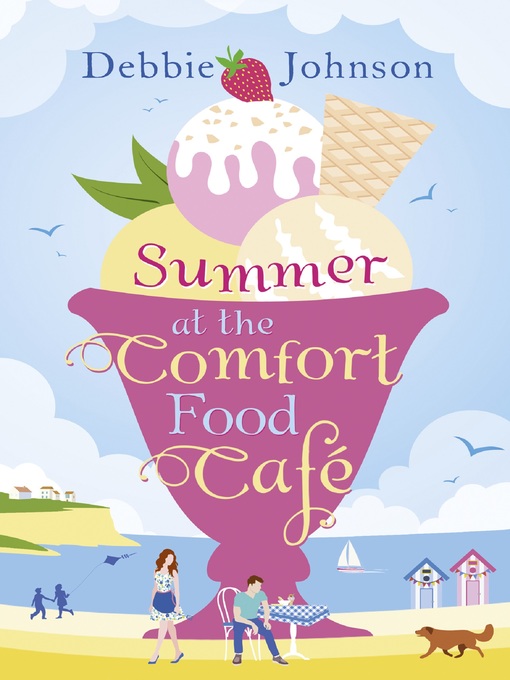 Title details for Summer at the Comfort Food Café by Debbie Johnson - Wait list
